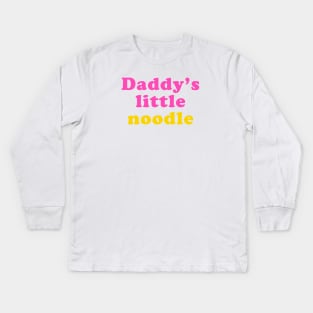 Daddy's little noodle Kids Long Sleeve T-Shirt